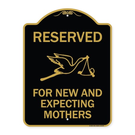 Signmission Reserved for New and Expecting Mothers, Black & Gold Aluminum Sign, 24" L, 18" H, BG-1824-23195 A-DES-BG-1824-23195